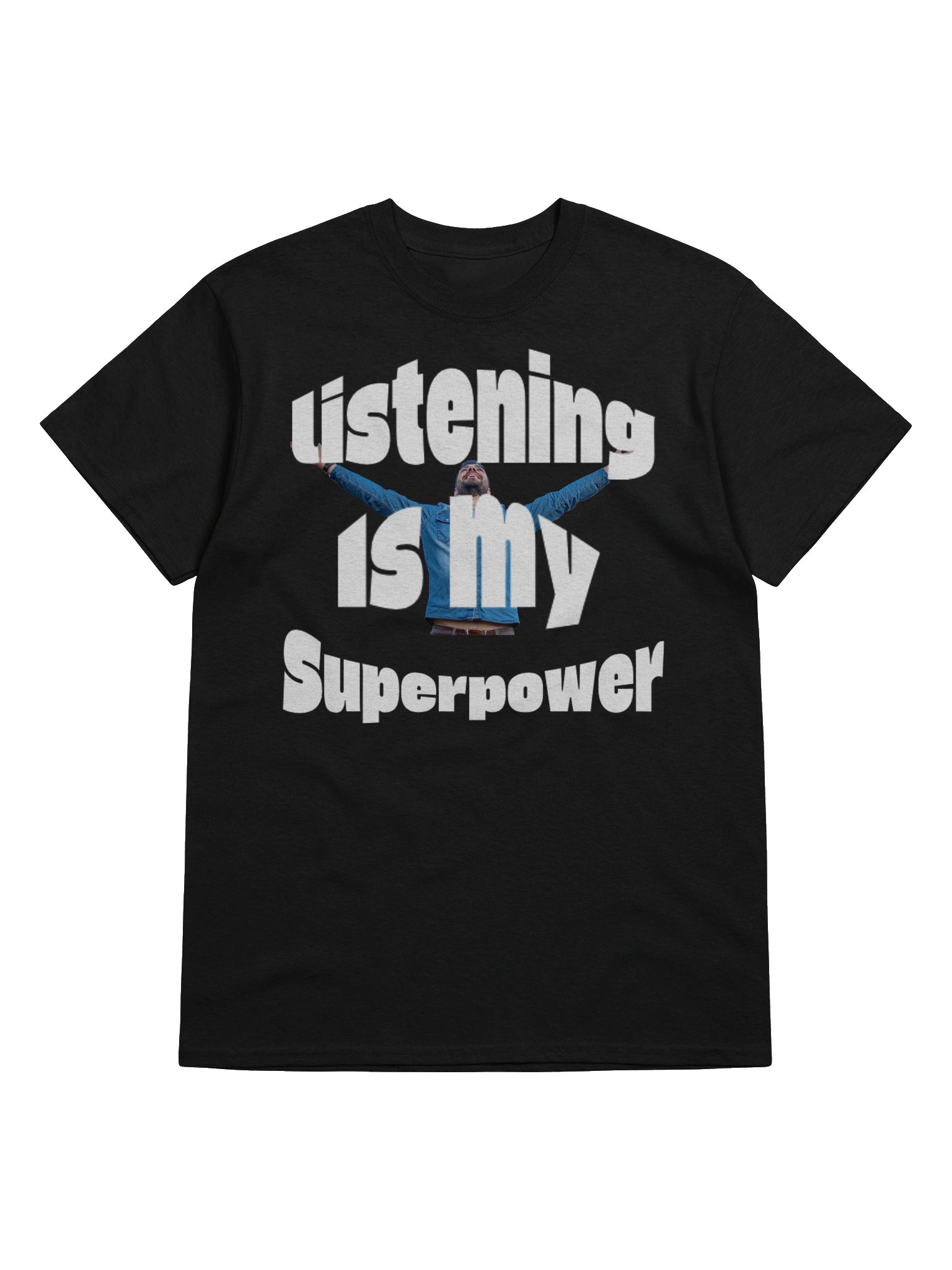 Listening is my SuperpowerT-Shirt product image (7)