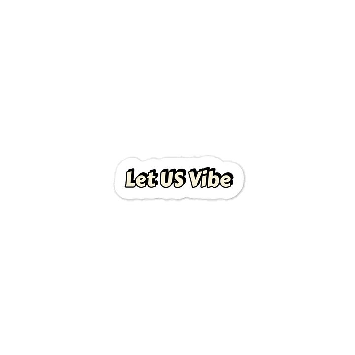Let US Vibe Sticker product image (1)