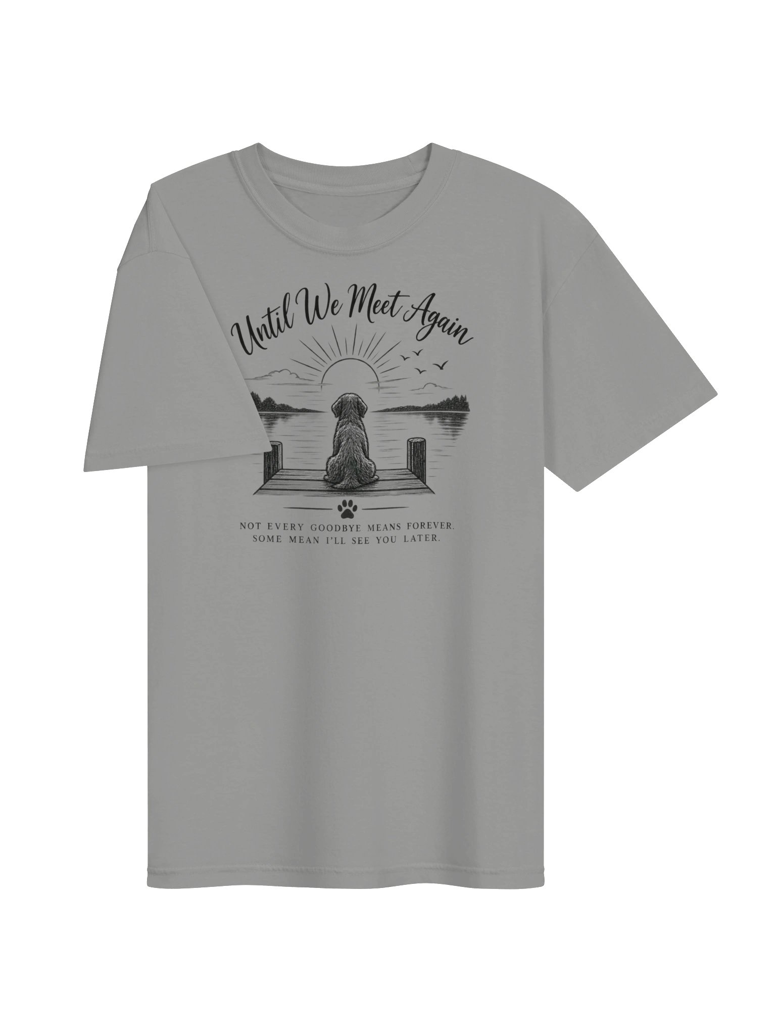 Until We Meet Again Dog Memorial Tee product image (4)