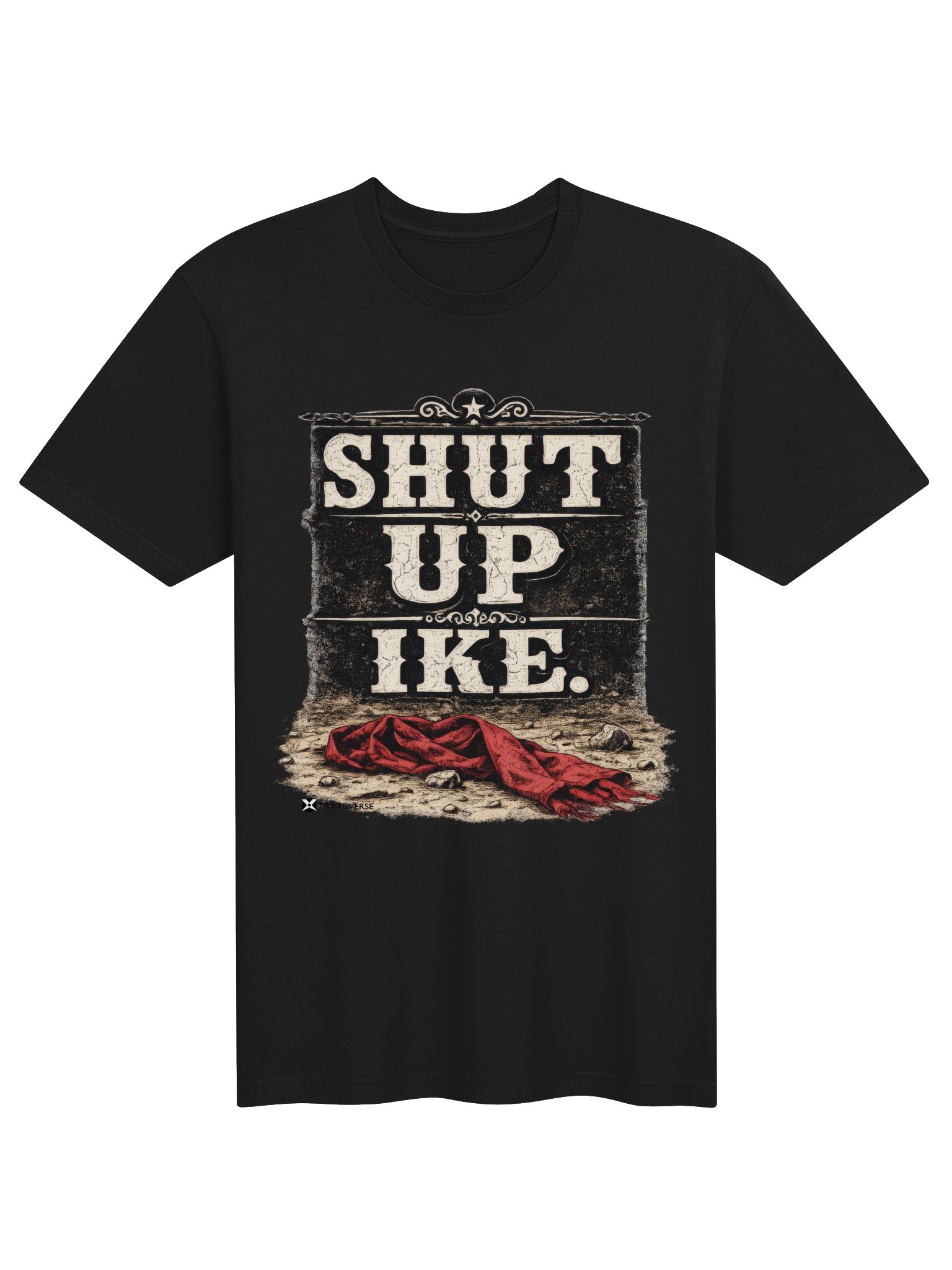 Shut Up Ike Tee product image (6)