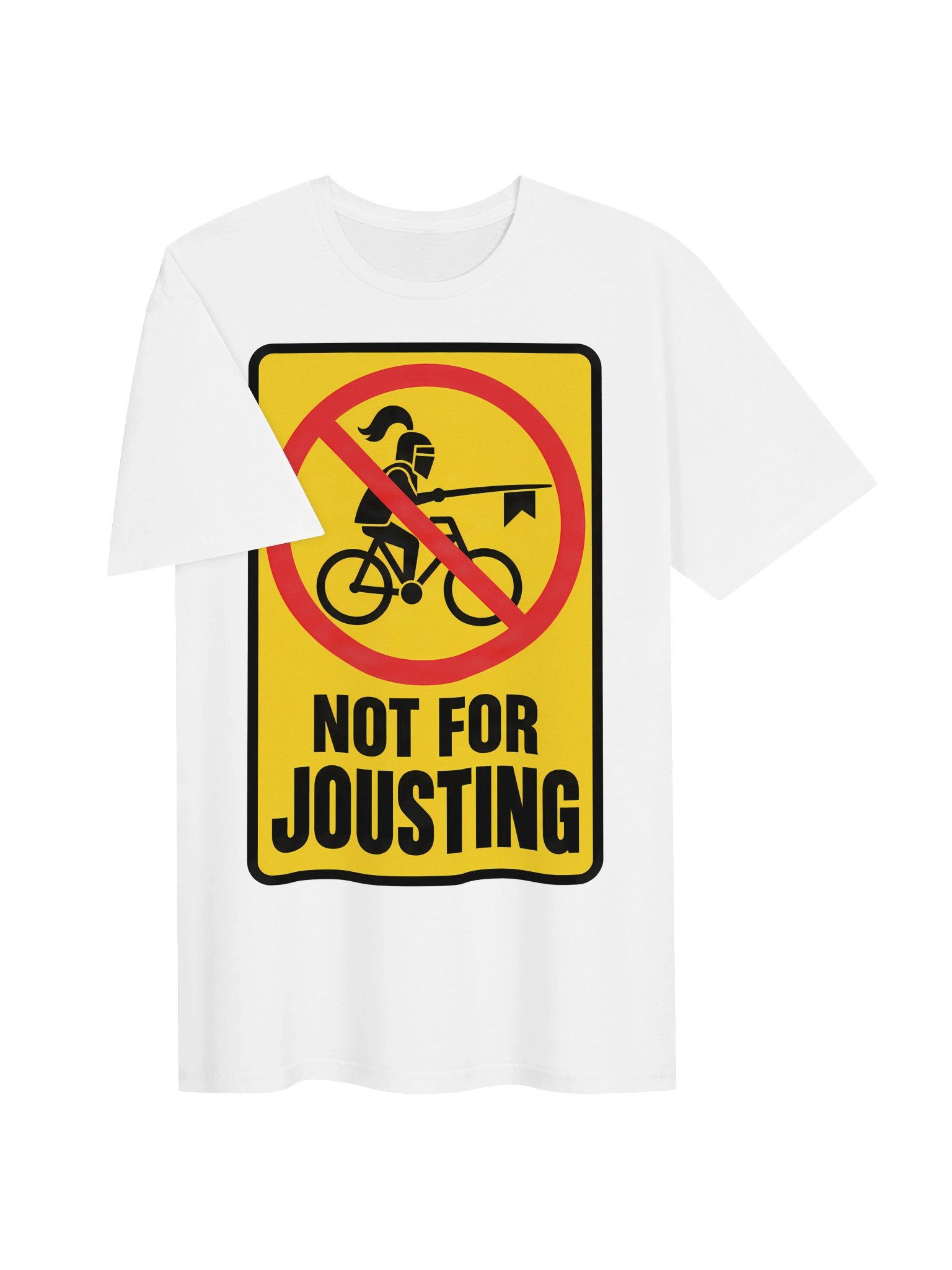Not For Jousting Safety Sign T-Shirt product image (3)