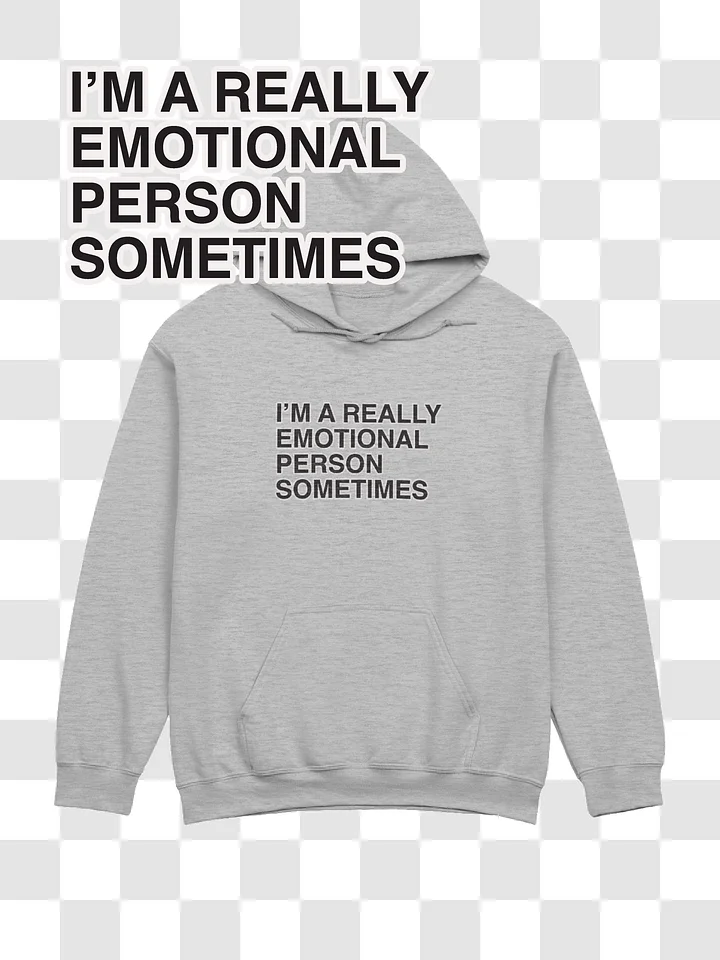 Emotional Person Hoodie product image (1)