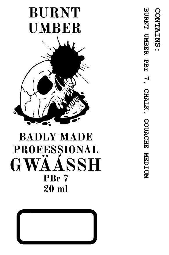 BURNT UMBER BADLY MADE GWÄÁSSH product image (2)