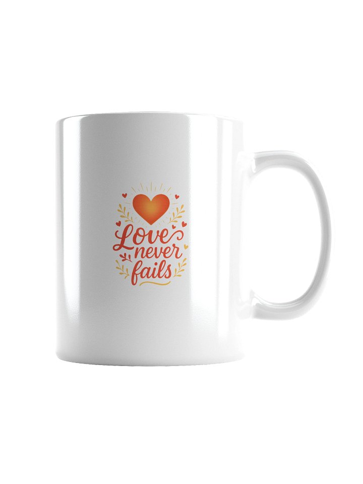 Love Never Fails - Coffee Mug product image (6)