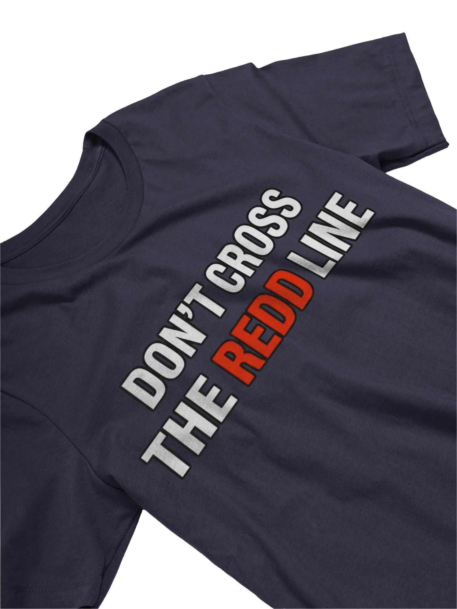 Don't Cross The Redd Line T Shirt thumbnail 39
