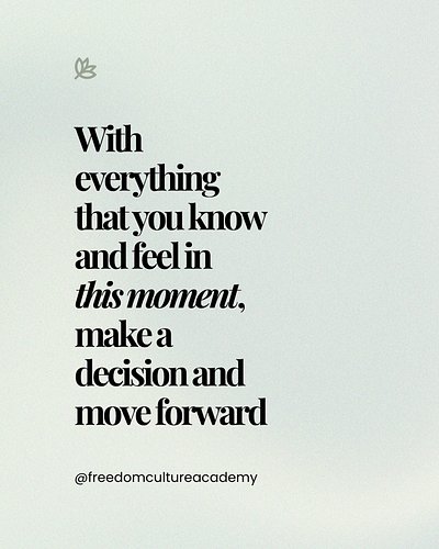 With everything you know and feel right now, choose your next step—and move forward from there. ✨