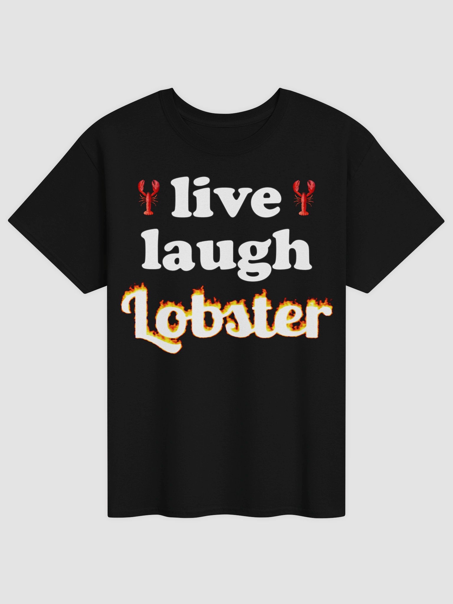 Live Laugh Lobster T-shirt product image (1)