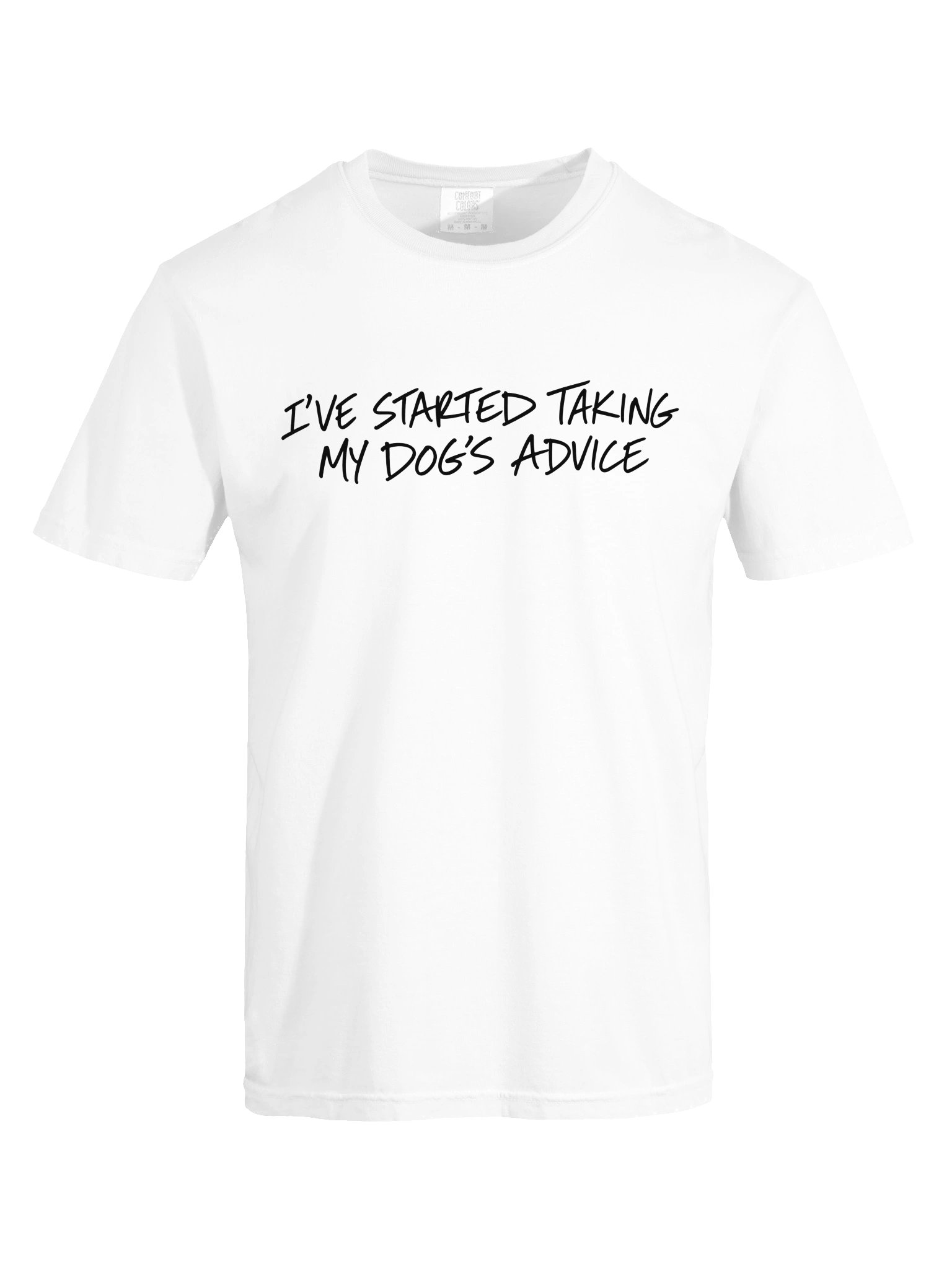 I’ve Started Taking My Dog’s Advice T-Shirt product image (7)