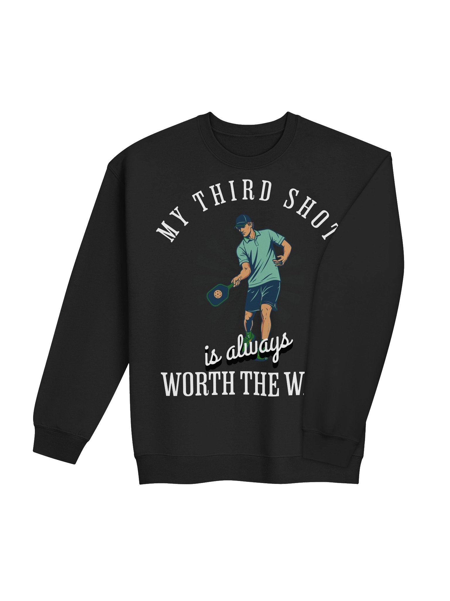 My Third Shot Is Worth the Wait Pickleball Sweatshirt product image (24)