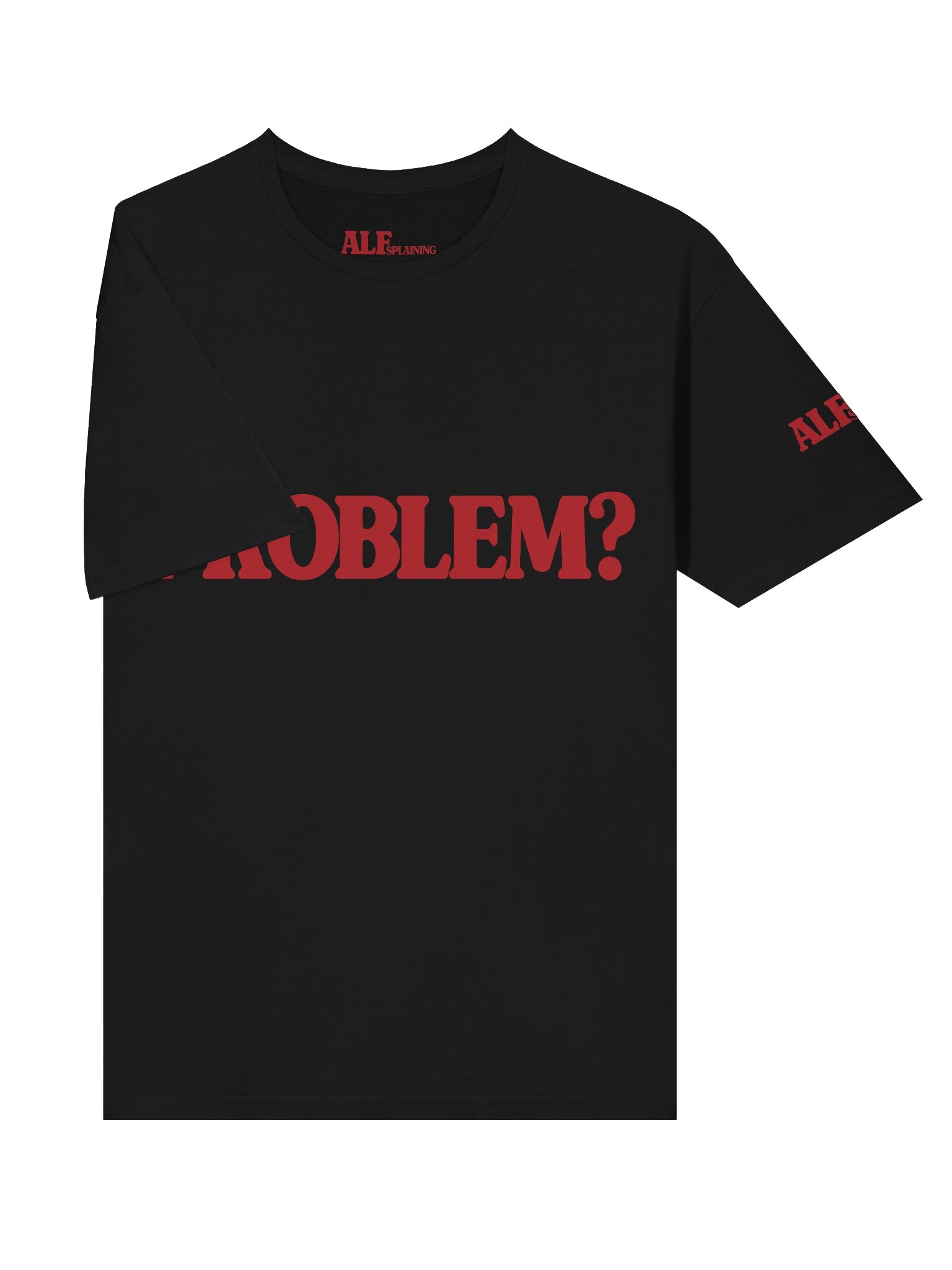 ALFsplaining - Problem? T-shirt product image (5)