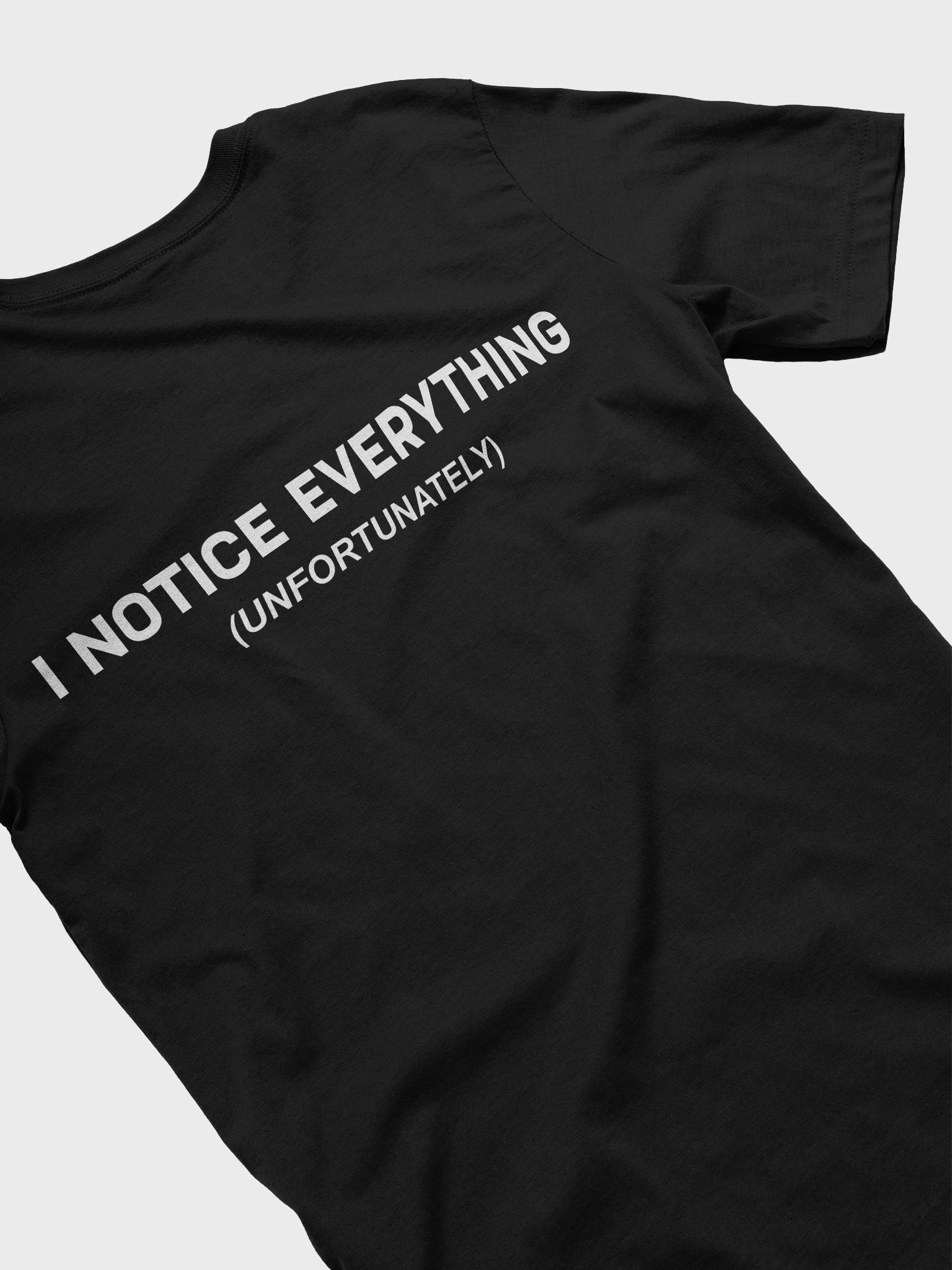 I Notice Everything (Unfortunately) T-Shirt – Overthinker Quote Minimal Tee product image (2)