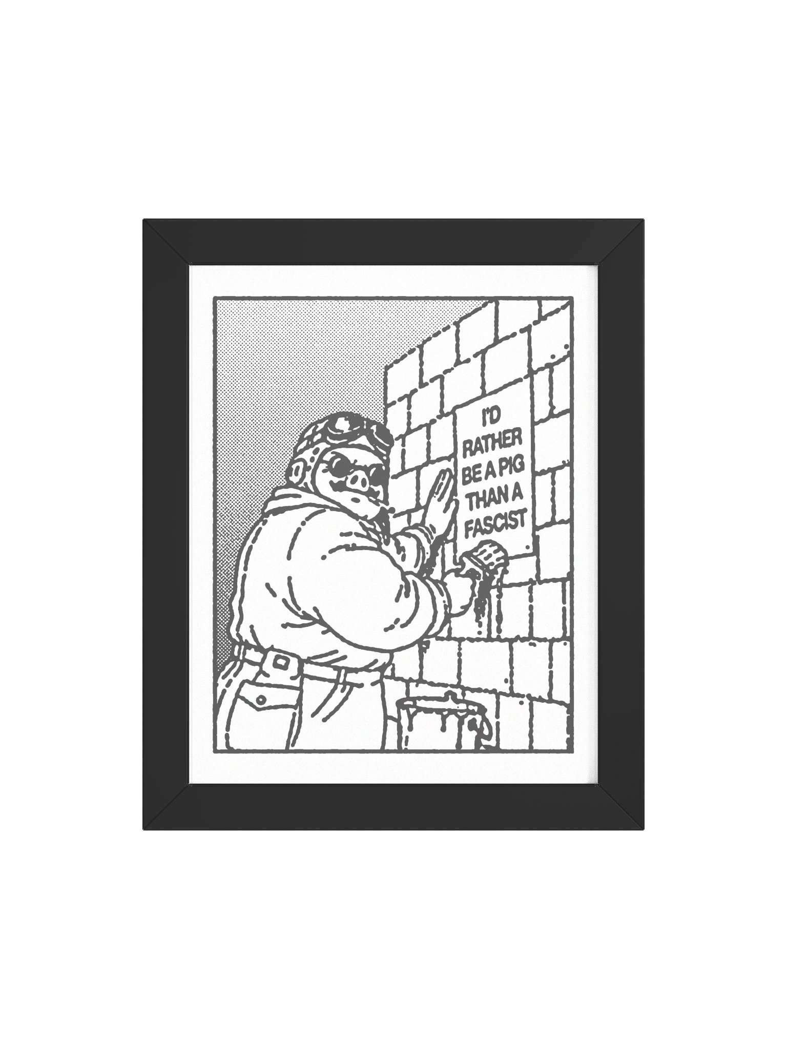 BE A PIG ! Framed Print. number 6 product image (4)