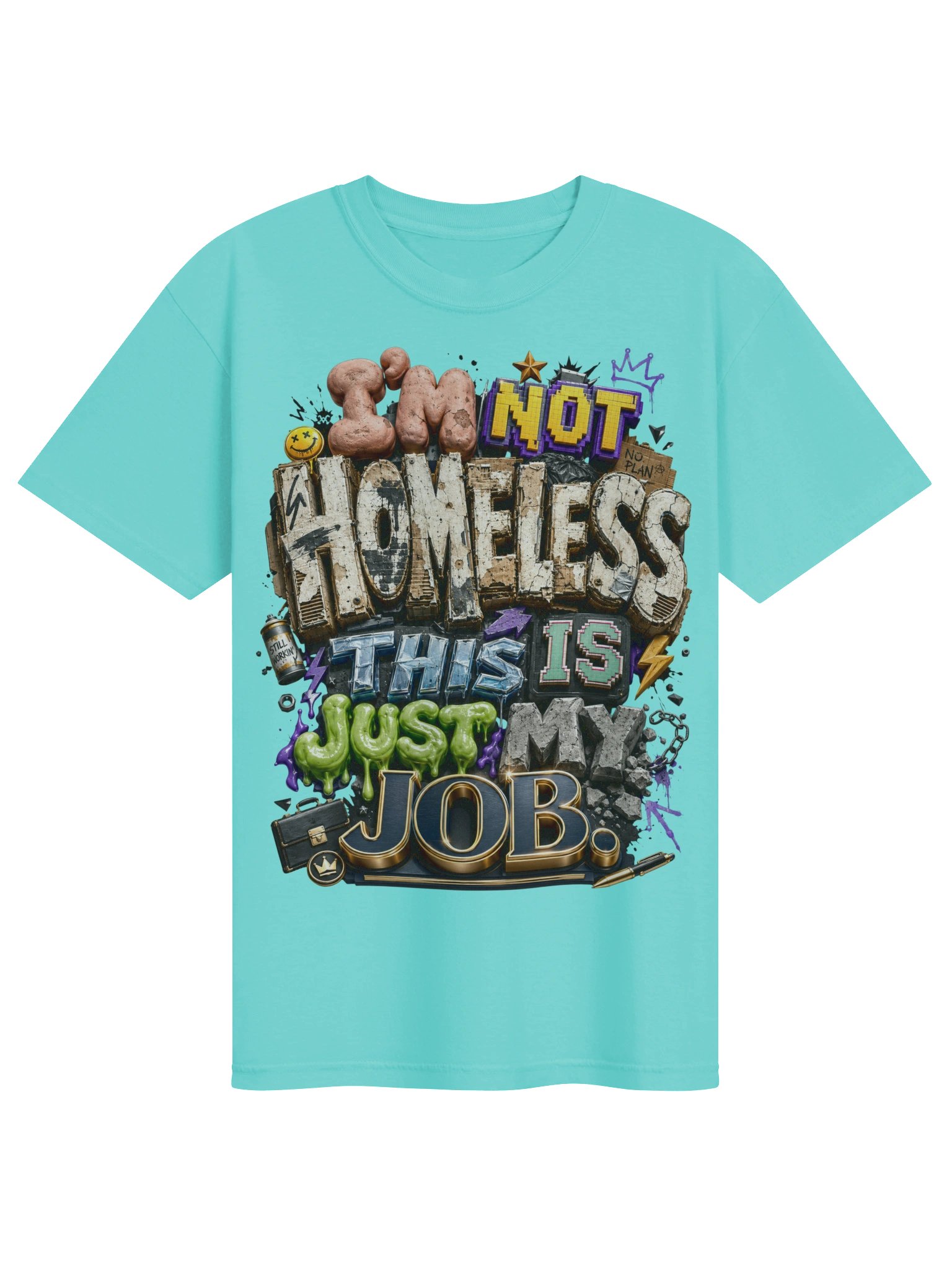 I'M NOT HOMLESS T-Shirt product image (2)