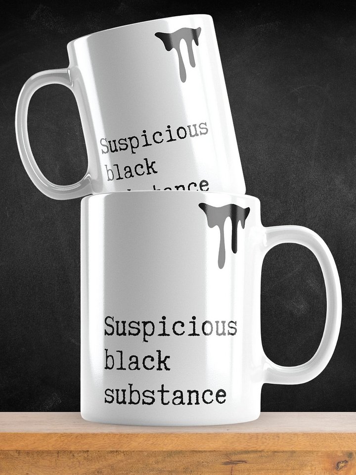 Suspicious Black Substance True Crime Coffee Mug product image (1)