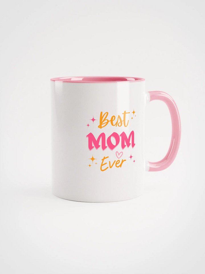 Best Mom Ever Ceramic Mug product image (6)