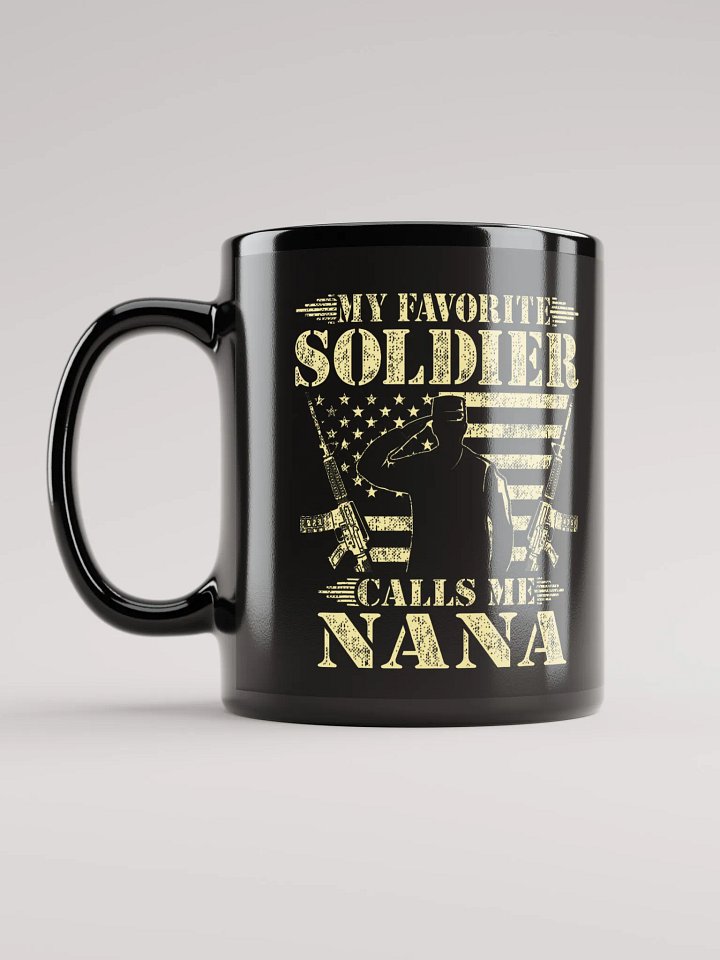 My Favorite Soldier Calls Me Nana - Black Mug product image (2)