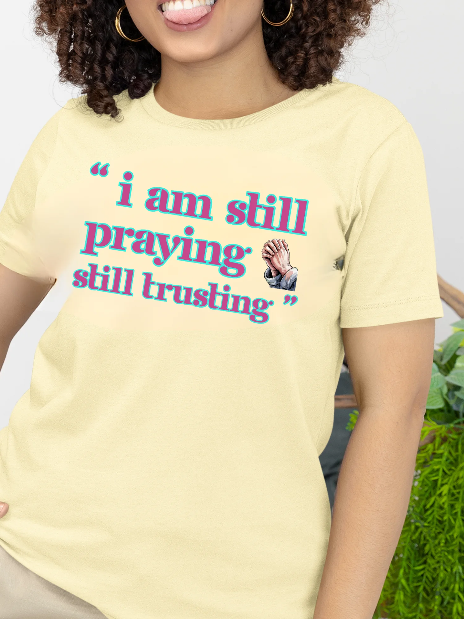 I am still Praying Still Trusting Bella Canvas T-shirt. product image (1)