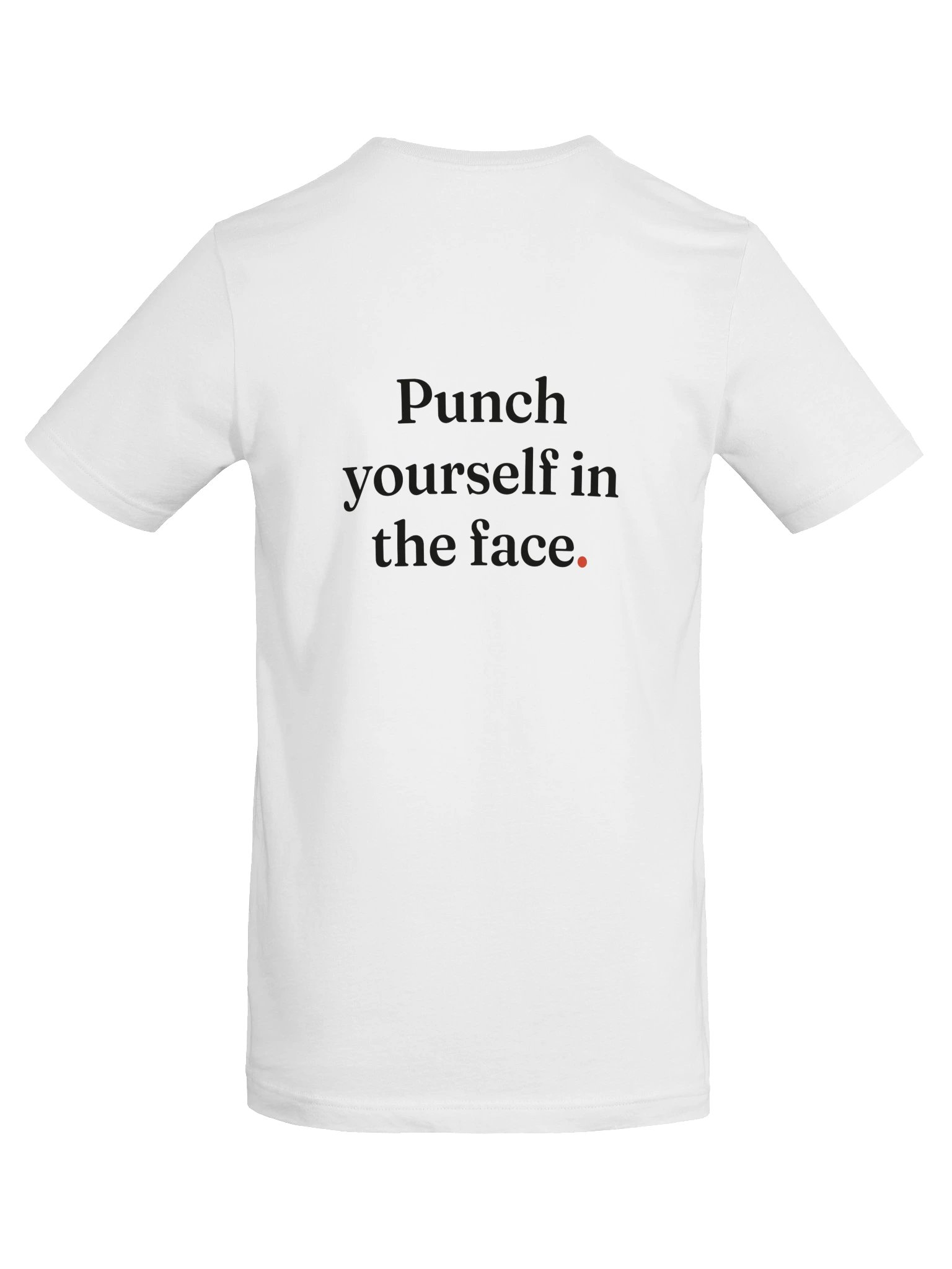 Punch Yourself In The Face. Tee product image (21)