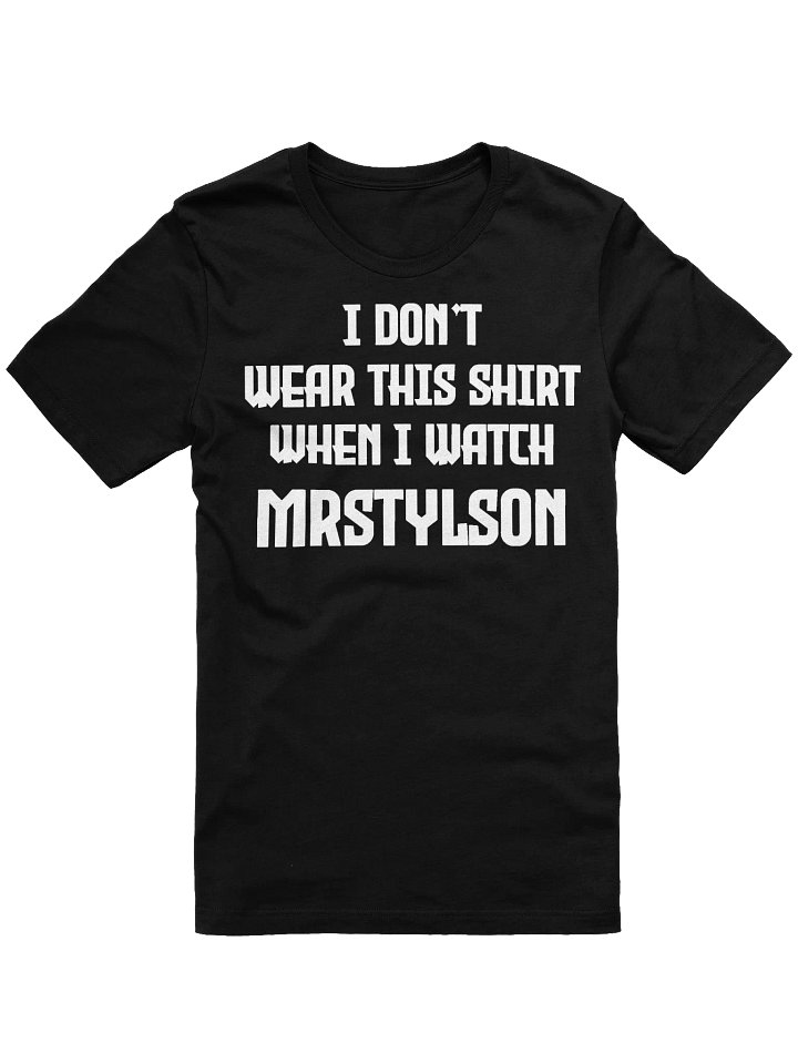 I Don't Wear This Unisex T-Shirt (White Text) product image (1)