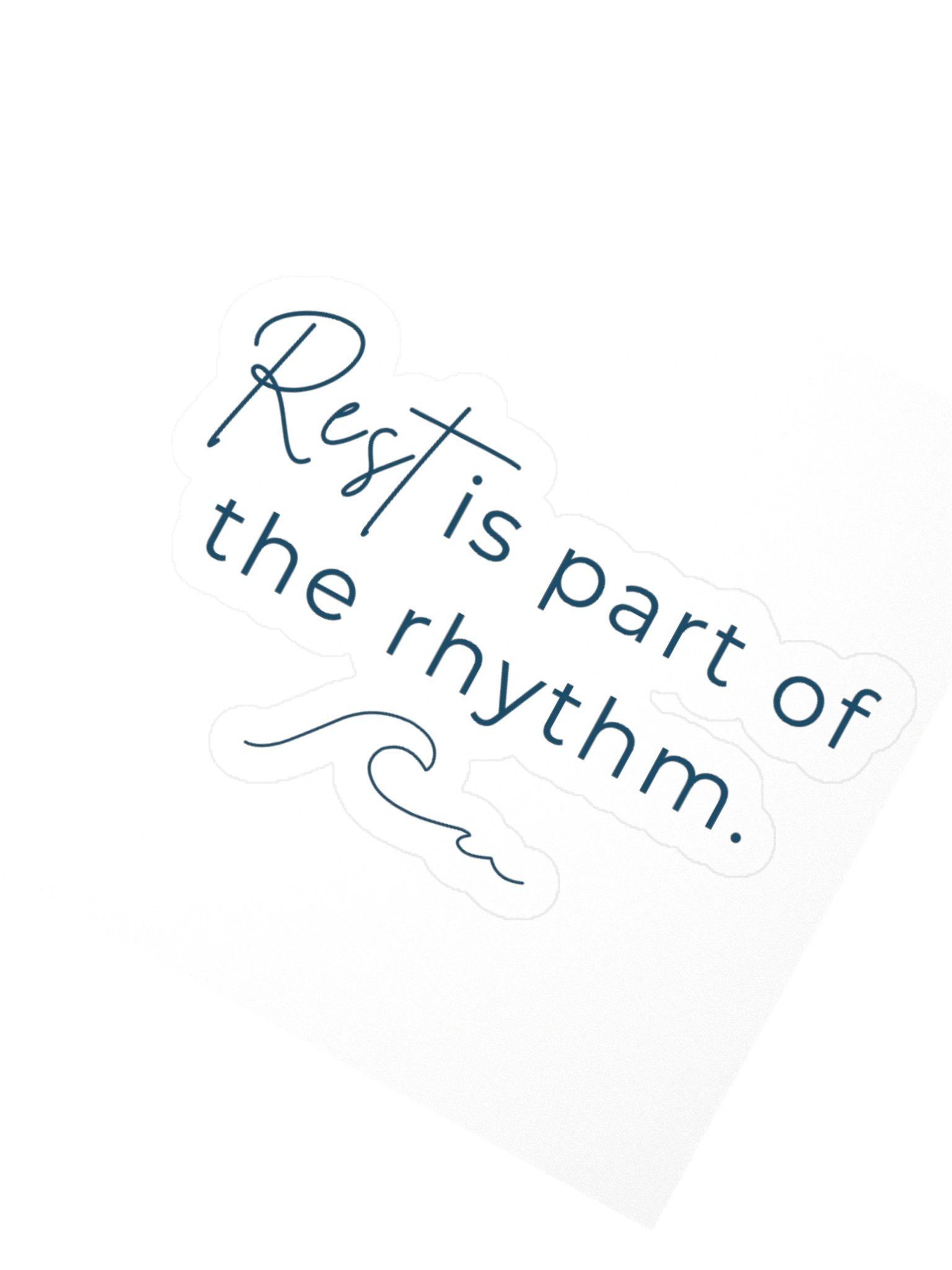 Rest is part of the rhythm (sticker) product image (4)