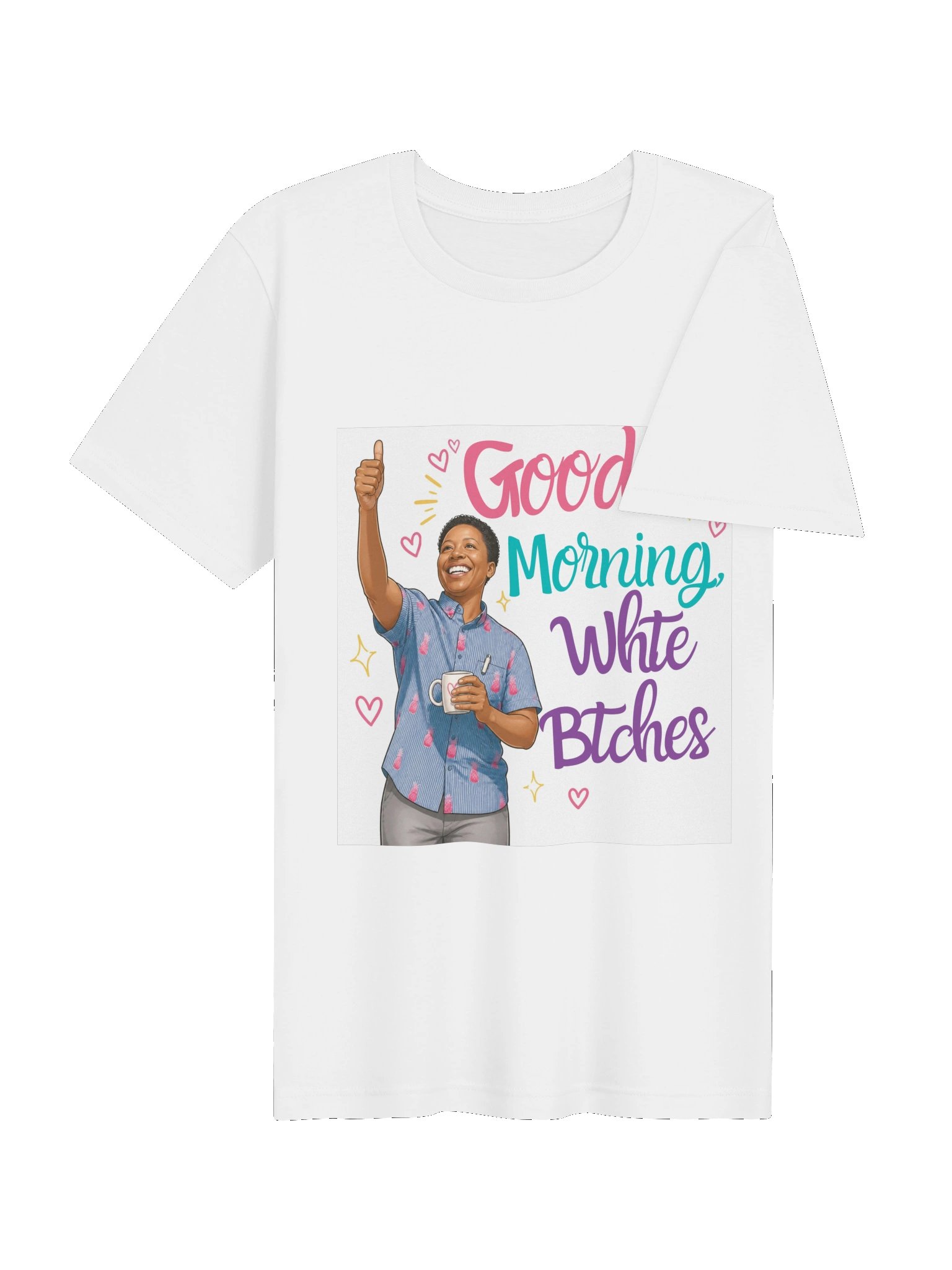 Good Morning, WhiteB*tches T-Shirt product image (4)