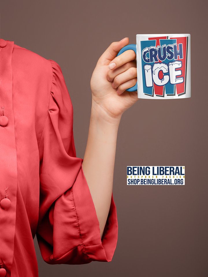 Crush ICE Mug - Being Liberal product image (1)