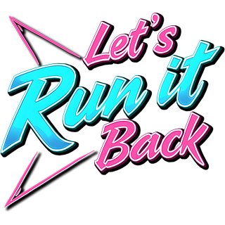 Let's Run it Back