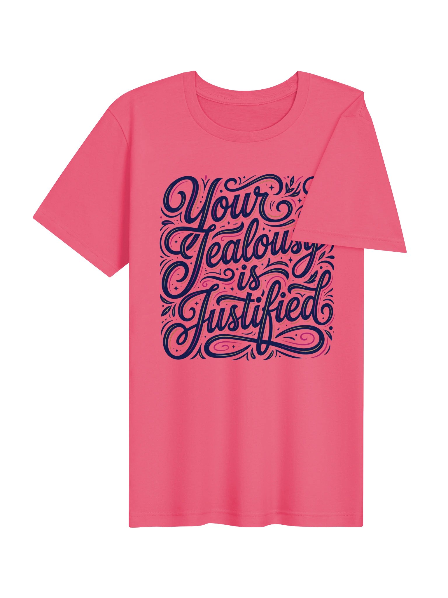 Your Jealousy is Justified Statement Tee product image (4)