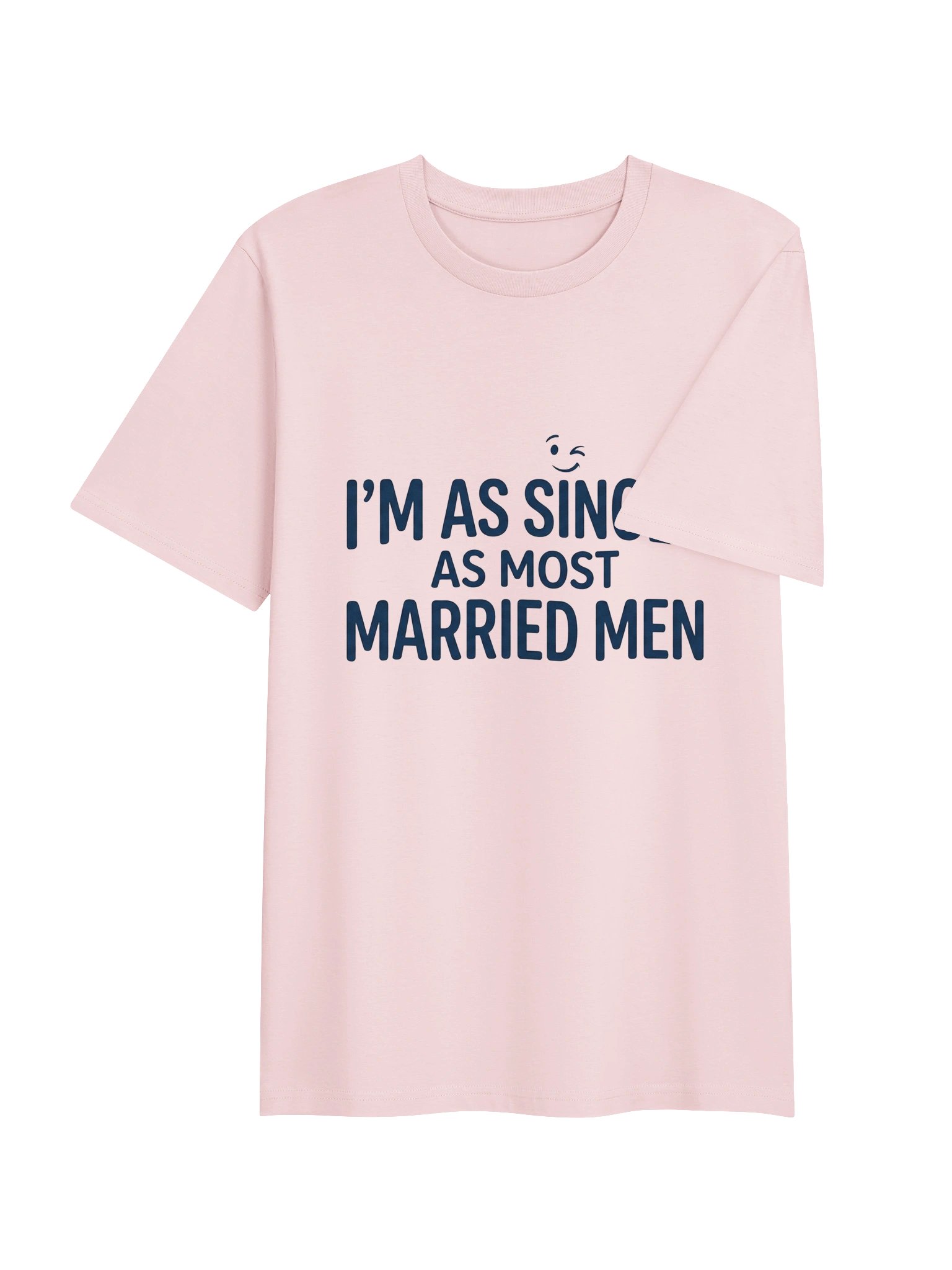 I'm As Single As Most Married Men Novelty T-Shirt product image (7)