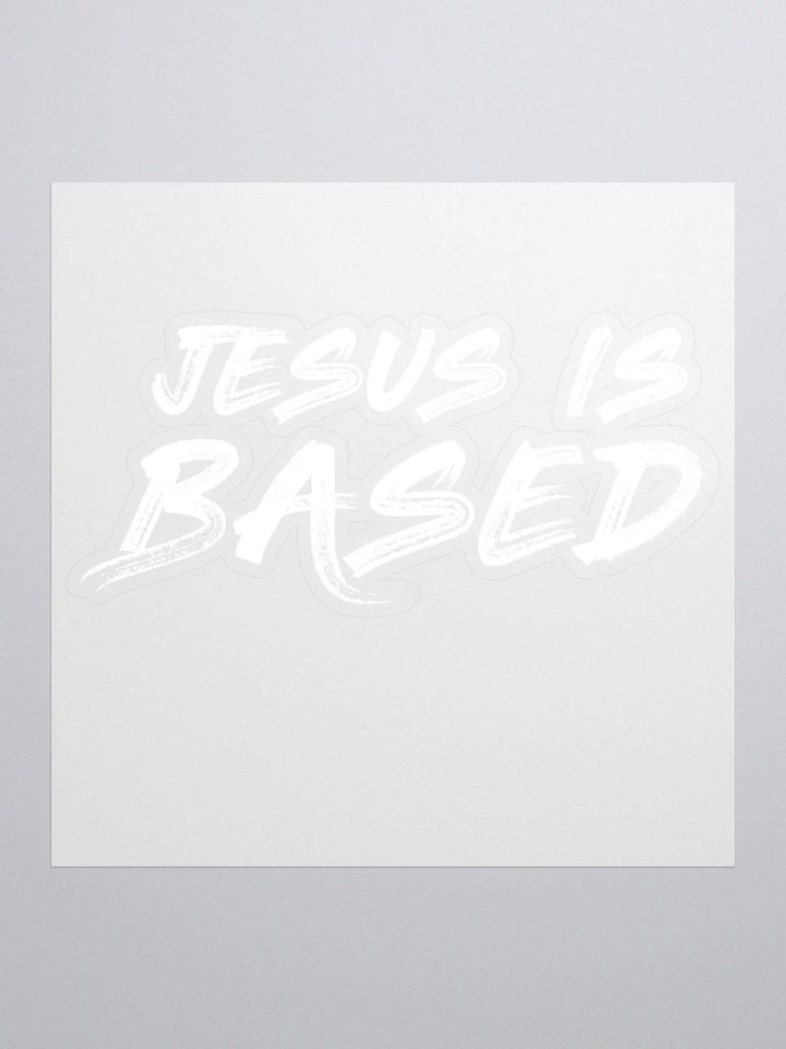 Jesus is Based (White) product image (1)