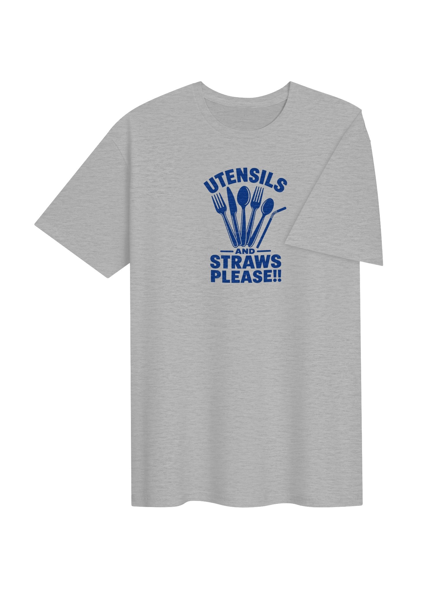 Utensils and Straws Please!! Blue Text Tee product image (8)