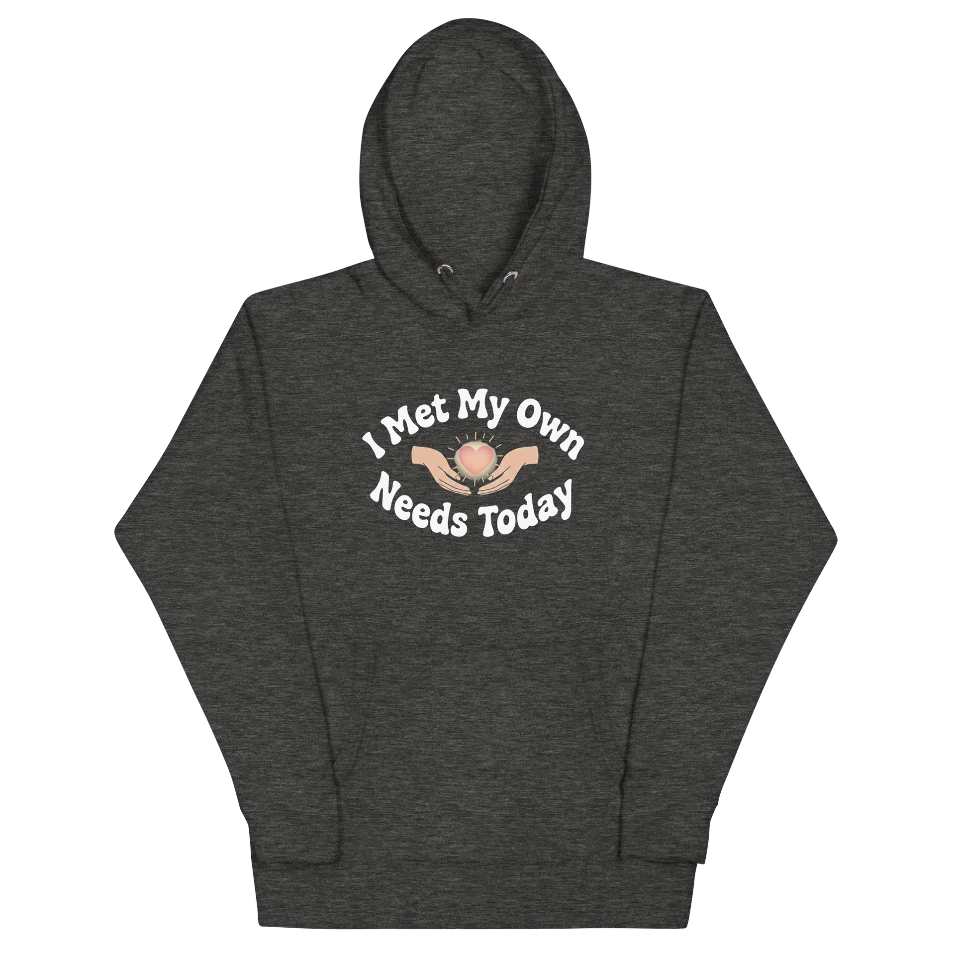 “I Met My Own Needs Today” Charcoal Heather Hoodie product image (2)