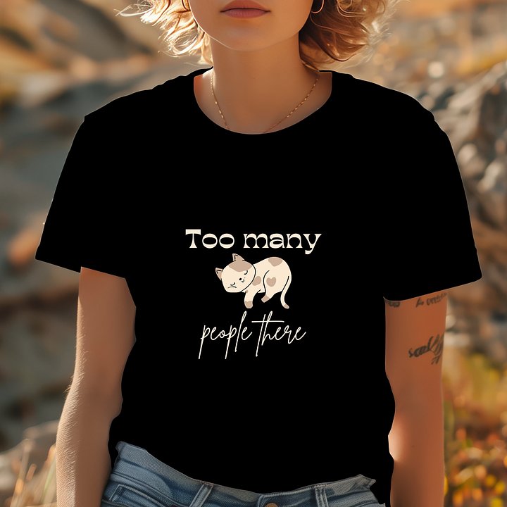 Too Many People There T-Shirt product image (1)