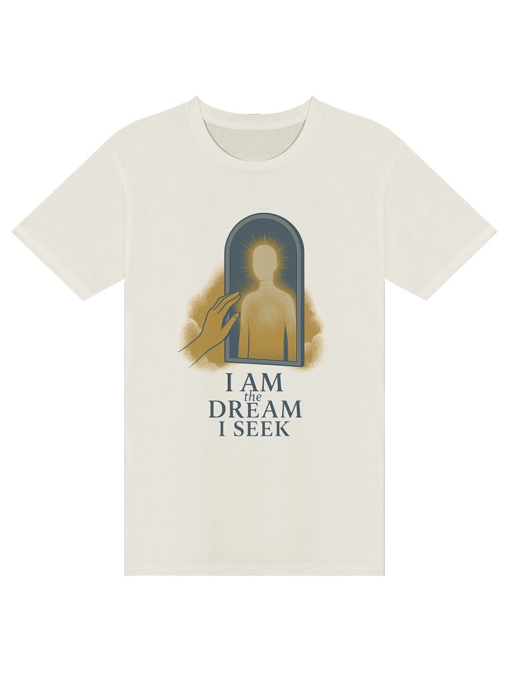I AM the DREAM I SEEK! product image (2)