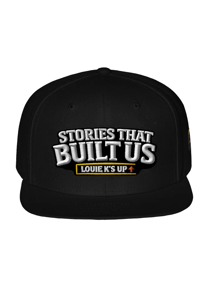 Stories That Built Us Snapback | Louie K’s Up product image (1)