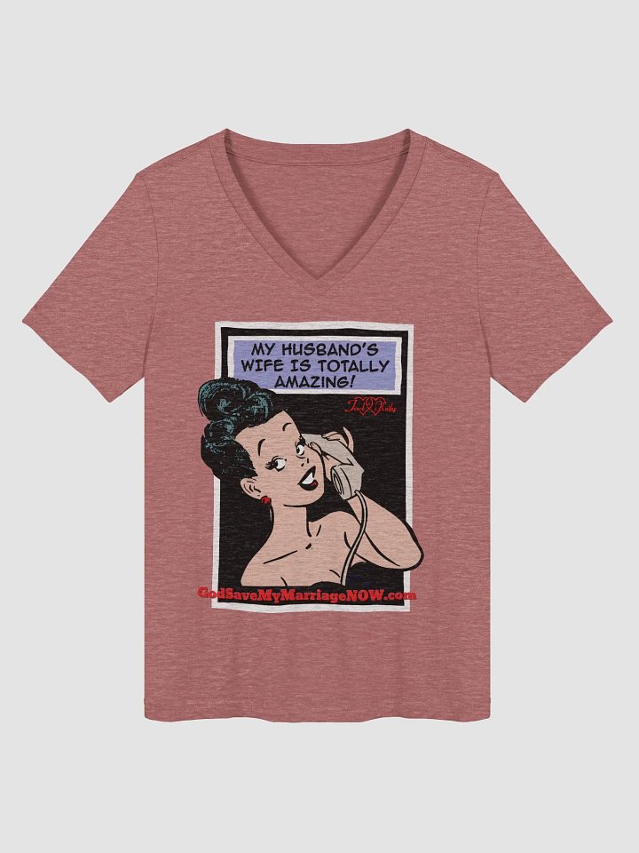 My Husband's Wife is Totally Amazing & A Happy Wife is a Happy Life V-Neck Tee product image (1)