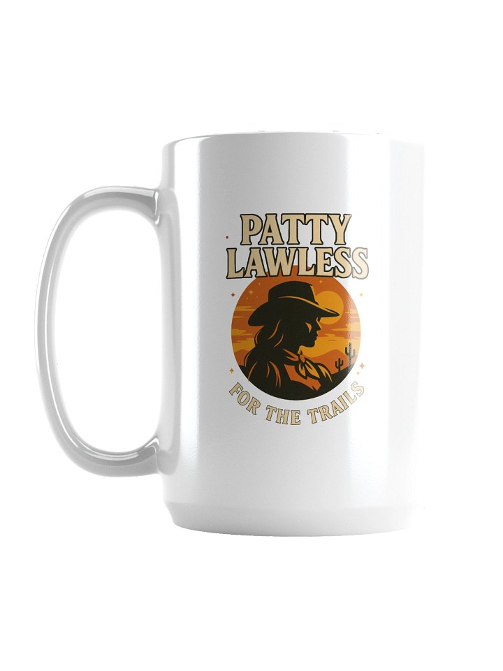 Patty Lawless - For the Trails 15oz White Glossy Mug product image (1)