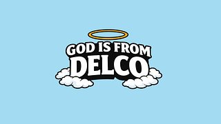 God Is From Delco
