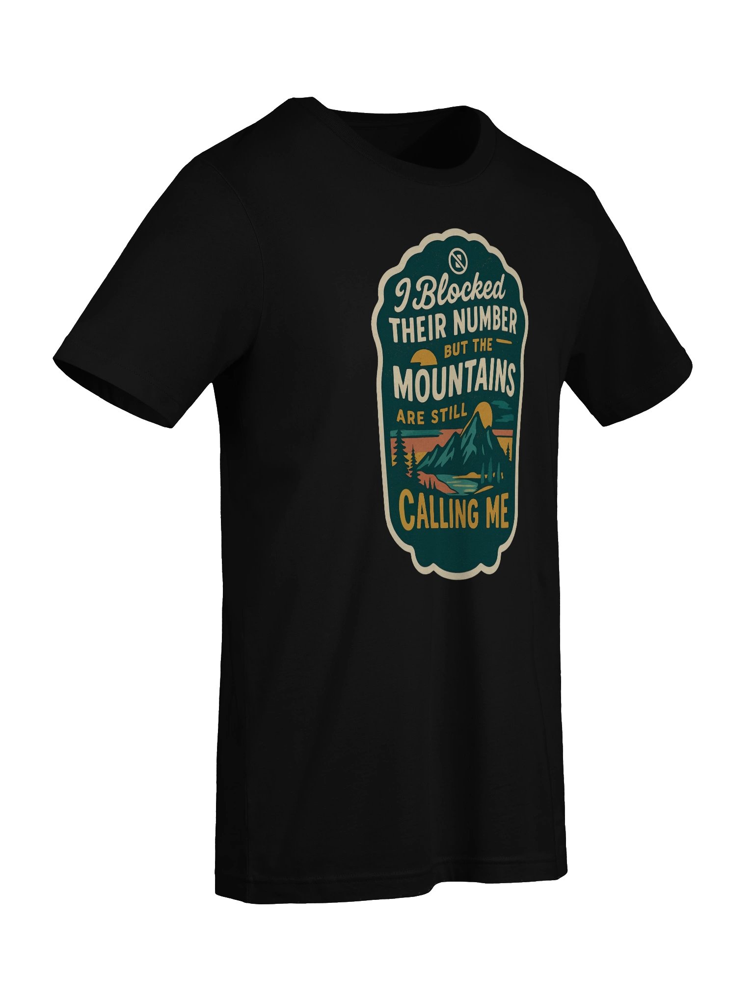 I Blocked Their Number But The Mountains Are Still Calling Me product image (58)