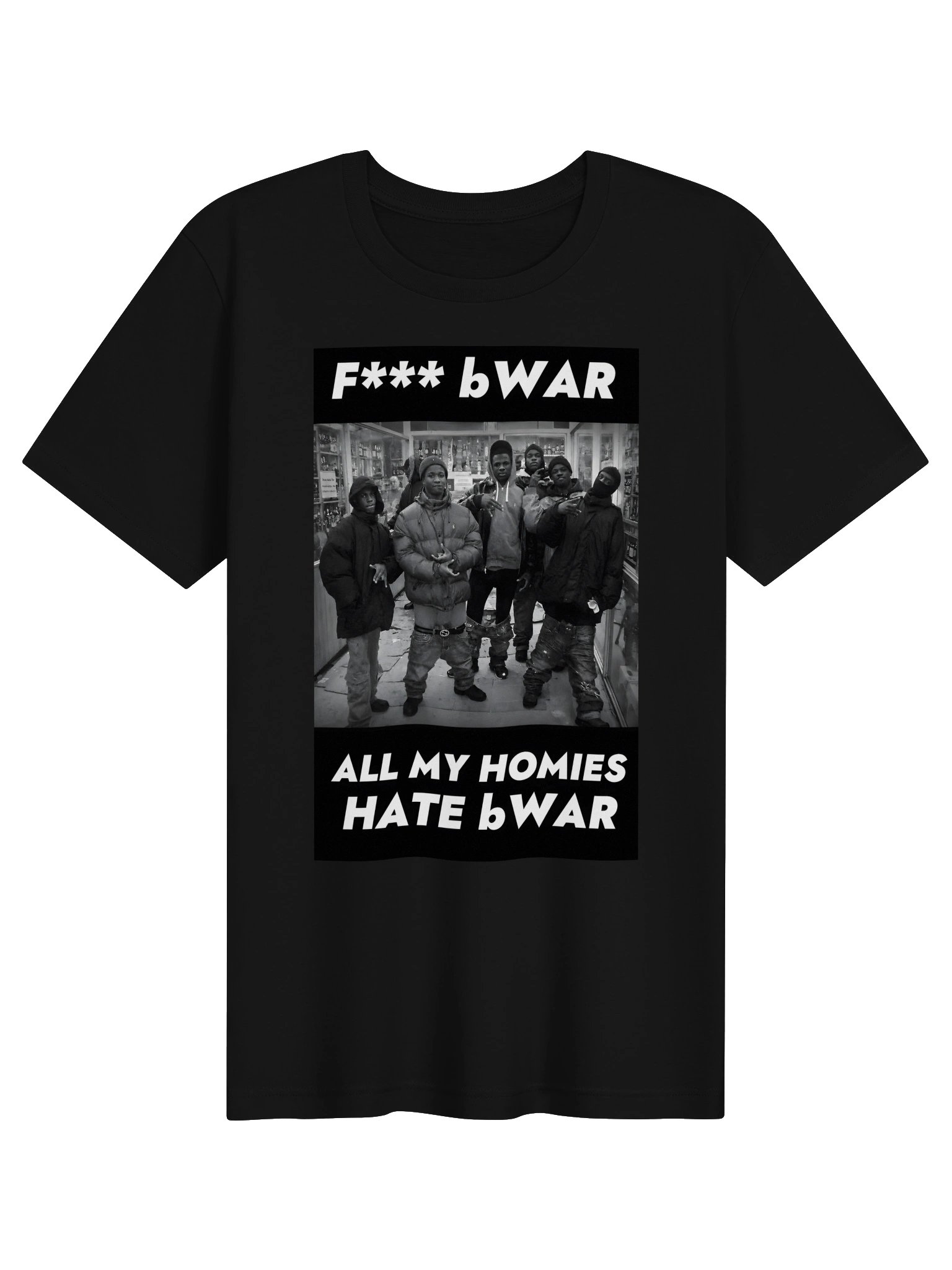 All My Homies Hate bWAR Tee product image (1)
