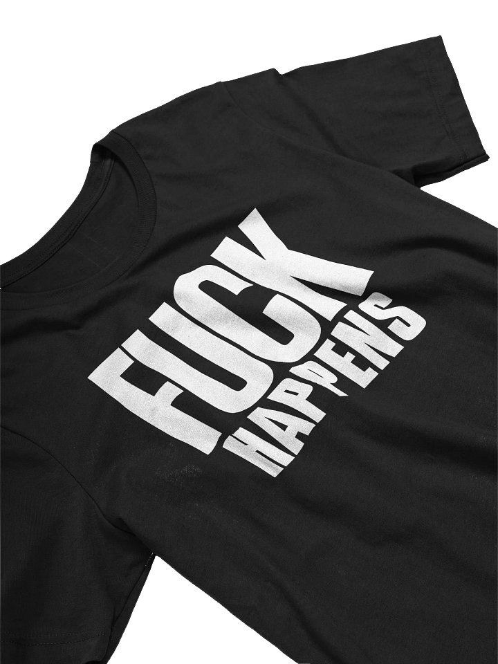 FUCK HAPPENS TEE product image (1)