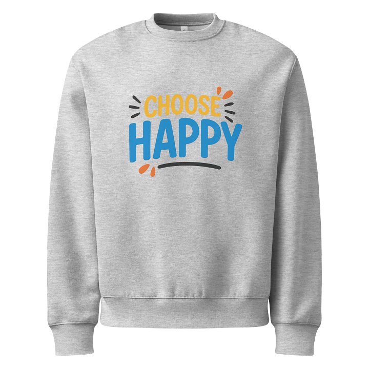 Choose Happy Sweatshirt (Unisex) product image (1)