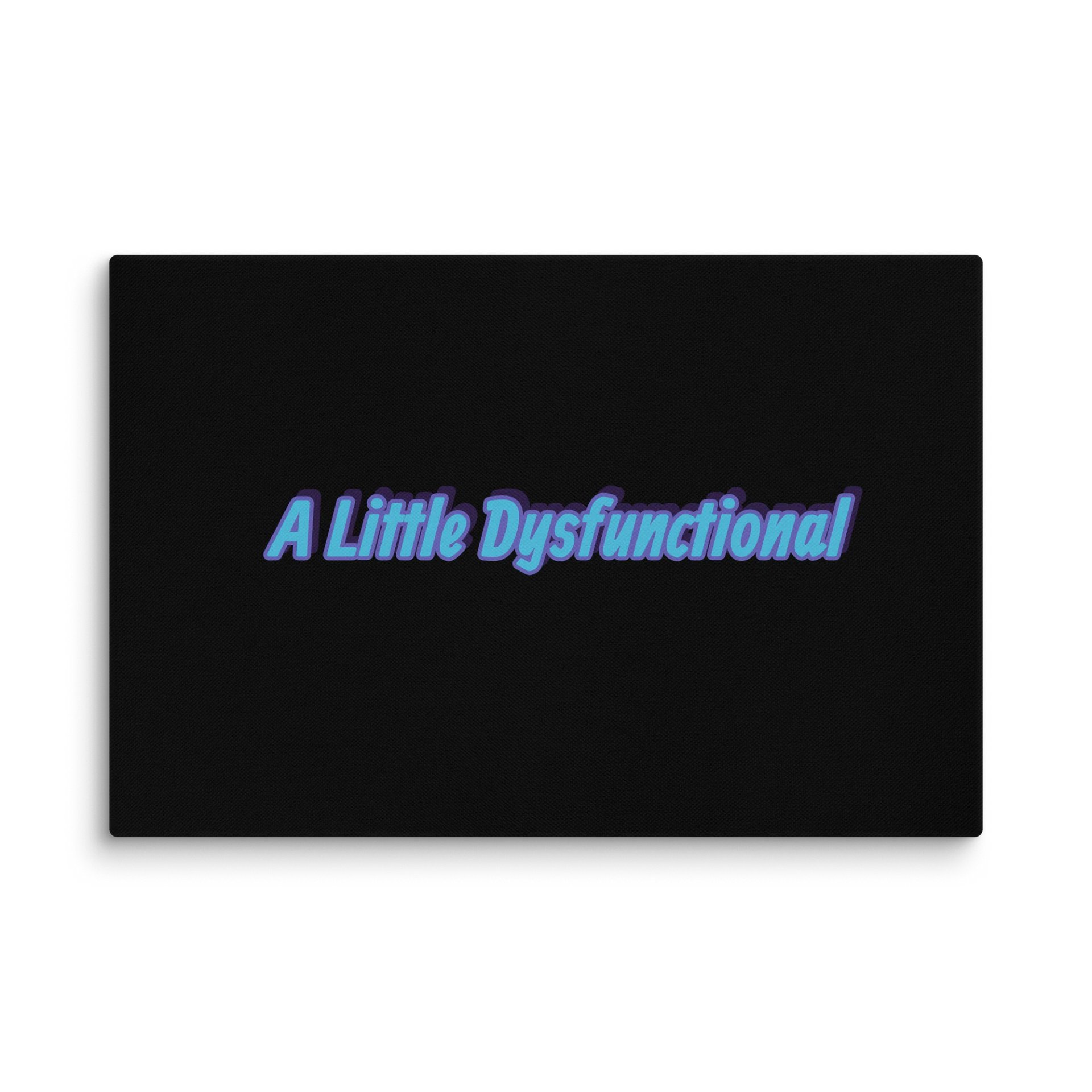A Little Dysfunctional 16"x24" Wall Art product image (1)
