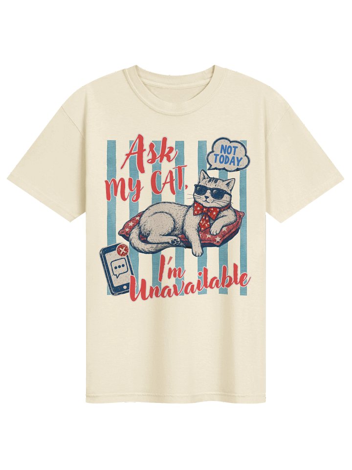 Ask My Cat I’m Unavailable Comfort Colors T-Shirt product image (2)