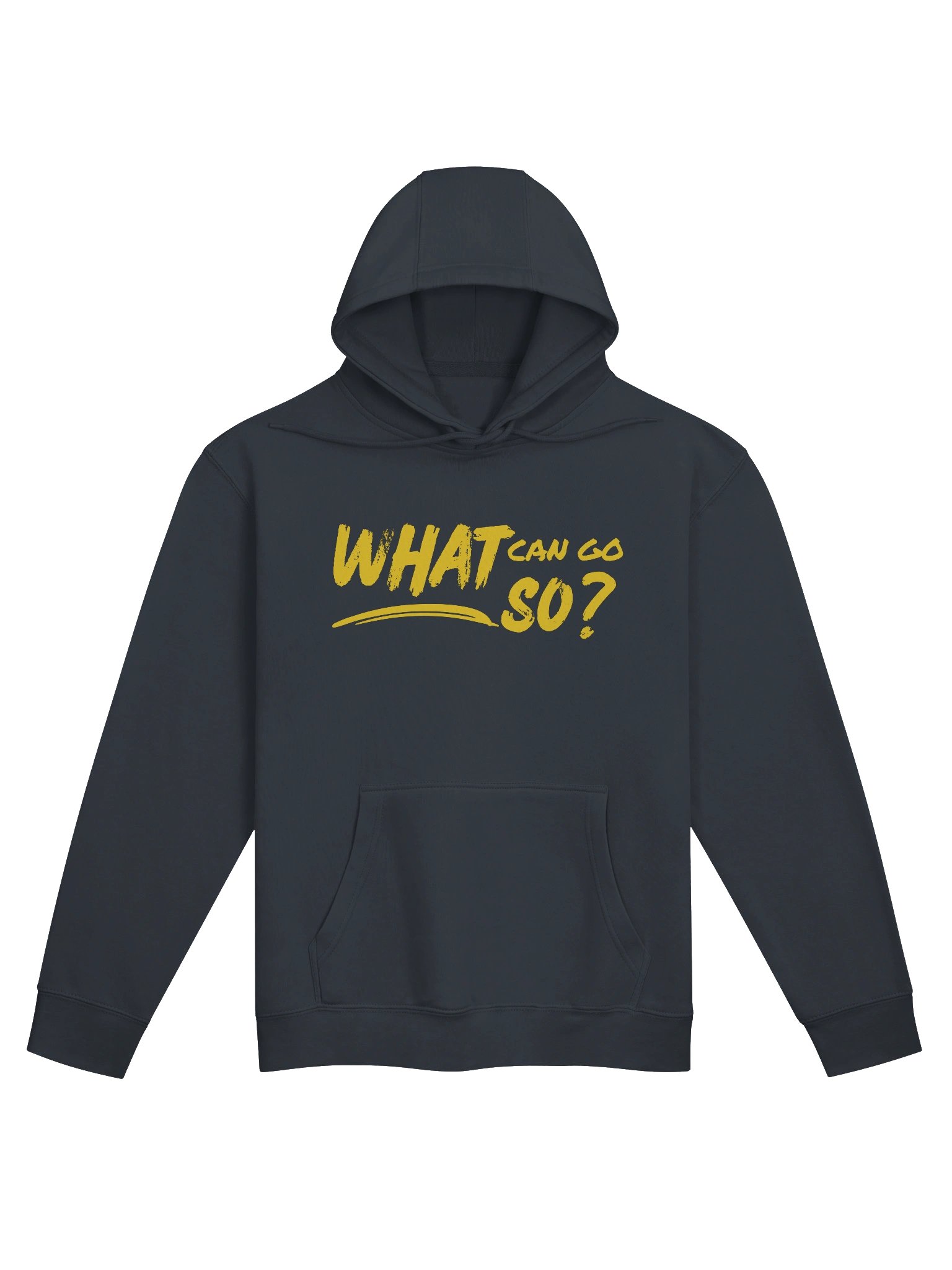 What Can Go So? Bold Hoodie product image (1)