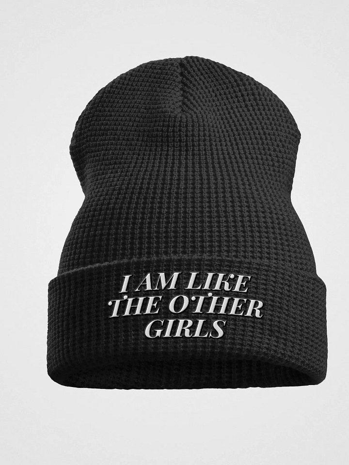I am like the other girls - beanie product image (1)