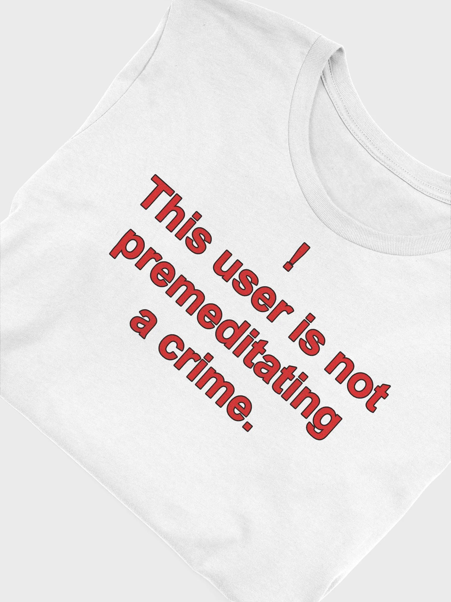 Premeditated Crime Cotton T-Shirt product image (26)