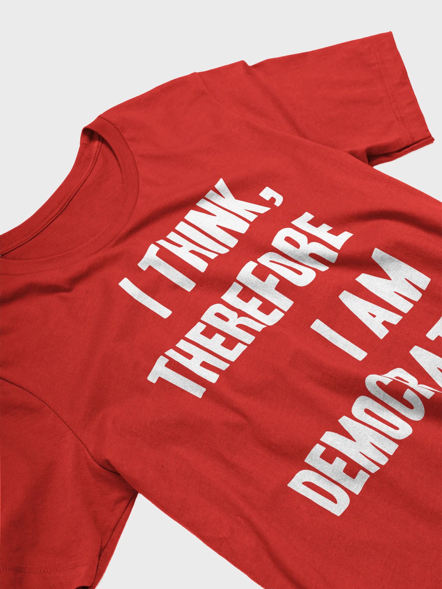 I Think, Therefore I Am Democrat - Unisex T-Shirt product image (2)