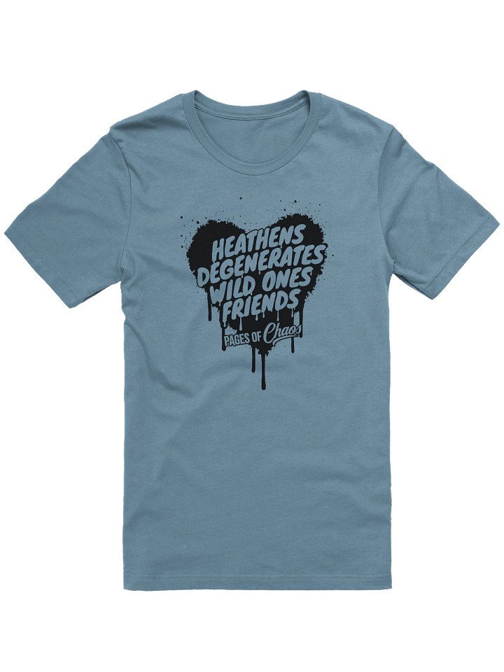 Heathens, Degenerates, Wild Ones, and Friends Tshirt - Black product image (8)