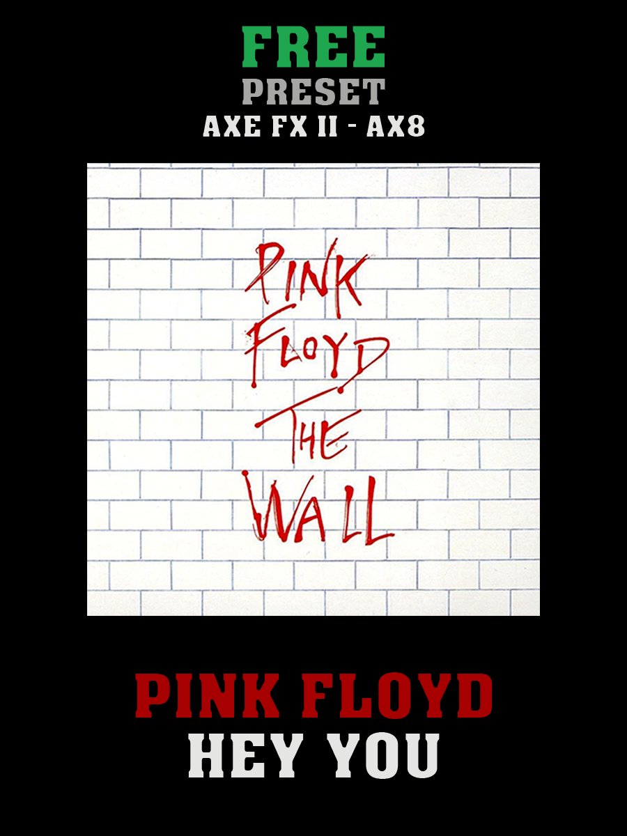 Pink Floyd - Hey You | Free Preset | Axe FX II - AX8 product image (1)